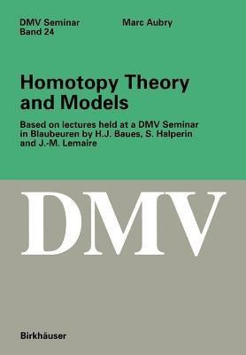 Homotopy Theory and Models(English, Paperback, Aubry Marc)