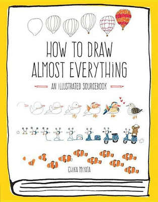How to Draw Almost Everything(English, Paperback, Miyata Chika)