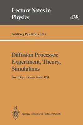 Diffusion Processes: Experiment, Theory, Simulations(English, Paperback, unknown)