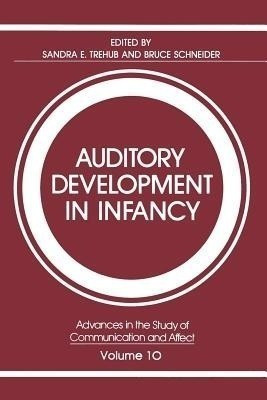 Auditory Development in Infancy(English, Paperback, Trehub Sandra E.)