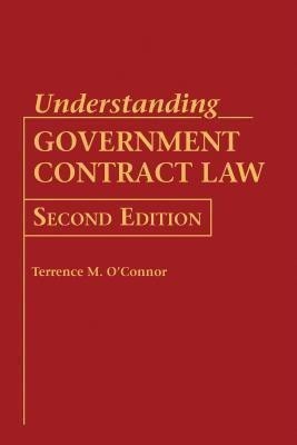 Understanding Government Contract Law(English, Hardcover, O'Connor Terrence M.)