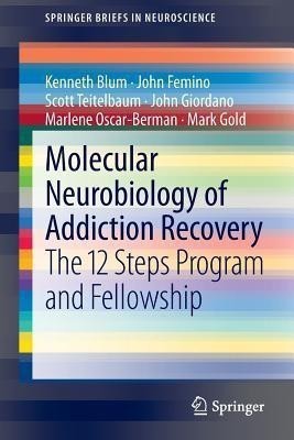 Molecular Neurobiology of Addiction Recovery(English, Paperback, Blum Kenneth)