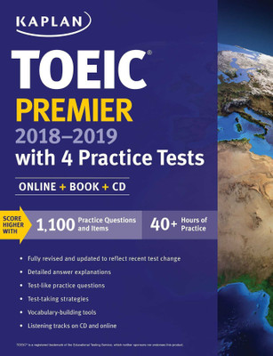 TOEIC Premier 2018-2019 with 4 Practice Tests(English, Paperback, Kaplan Test Prep)