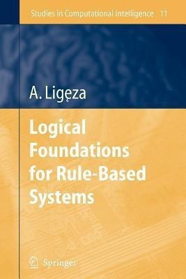 Logical Foundations for Rule-Based Systems(English, Paperback, Ligeza Antoni)