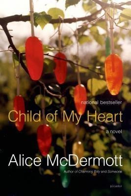 Child of My Heart(English, Paperback, McDermott Alice)