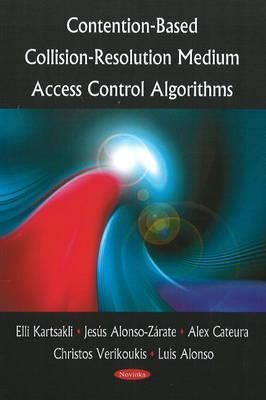 Contention-Based Collision-Resolution Medium Access Control Algorithms(English, Paperback, Kartsakli Elli)