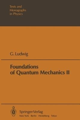 Foundations of Quantum Mechanics(English, Paperback, Ludwig G.)