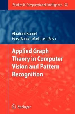 Applied Graph Theory in Computer Vision and Pattern Recognition(English, Paperback, unknown)
