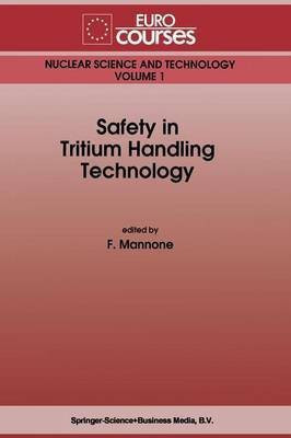 Safety in Tritium Handling Technology(English, Paperback, Mannone F.)