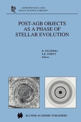 Post-AGB Objects as a Phase of Stellar Evolution(English, Paperback, unknown)