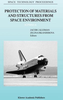 Protection of Materials and Structures from Space Environment  - Icpmse-6(English, Hardcover, unknown)