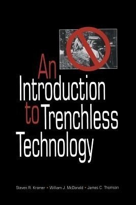 An Introduction to Trenchless Technology(English, Paperback, Kramer Steven R.)