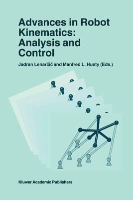 Advances in Robot Kinematics: Analysis and Control(English, Paperback, unknown)