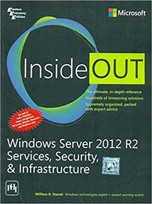 Windows Server 2012 R2 Inside Out: Services, Security, & Infrastructure(English, Paperback, Stanek William R.)