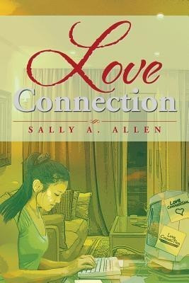 Love Connection(English, Paperback, Allen Sally a)
