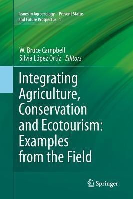 Integrating Agriculture, Conservation and Ecotourism: Examples from the Field(English, Paperback, unknown)
