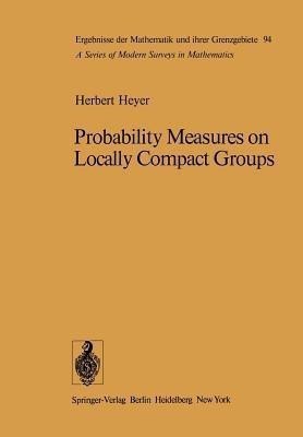 Probability Measures on Locally Compact Groups(English, Paperback, Heyer H.)