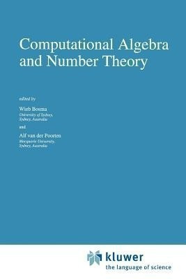 Computational Algebra and Number Theory(English, Paperback, unknown)