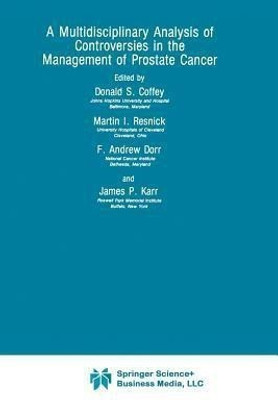 A Multidisciplinary Analysis of Controversies in the Management of Prostate Cancer(English, Paperback, Coffey Donald S.)