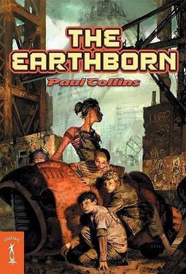 The Earthborn(English, Paperback, Collins Paul)