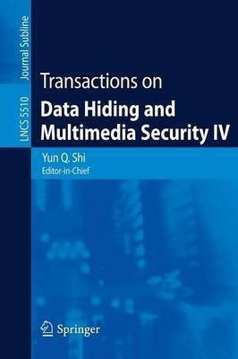 Transactions on Data Hiding and Multimedia Security IV(English, Paperback, unknown)