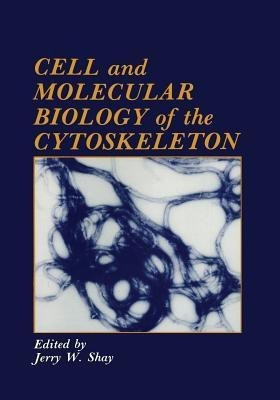 Cell and Molecular Biology of the Cytoskeleton(English, Paperback, unknown)