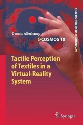 Tactile Perception of Textiles in a Virtual-Reality System(English, Paperback, Allerkamp Dennis)