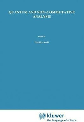 Quantum and Non-Commutative Analysis(English, Paperback, unknown)