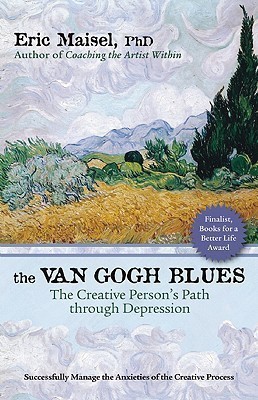 The Van Gogh Blues(English, Paperback, Maisel Eric PH D PH.D.)