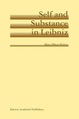 Self and Substance in Leibniz(English, Paperback, Bobro Marc Elliott)