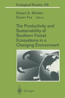 The Productivity and Sustainability of Southern Forest Ecosystems in a Changing Environment(English, Paperback, unknown)