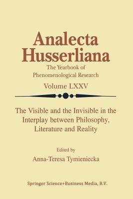 The Visible and the Invisible in the Interplay between Philosophy, Literature and Reality(English, Paperback, unknown)