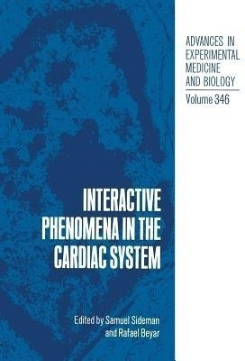 Interactive Phenomena in the Cardiac System(English, Paperback, unknown)