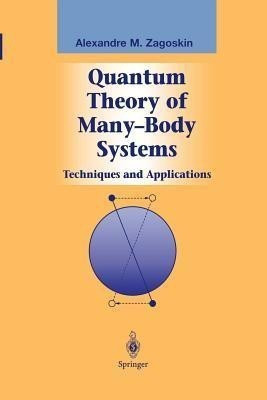 Quantum Theory of Many-Body Systems(English, Paperback, Zagoskin Alexandre)