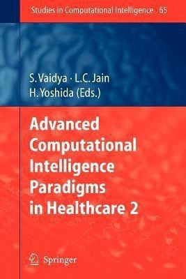 Advanced Computational Intelligence Paradigms in Healthcare - 2(English, Paperback, unknown)