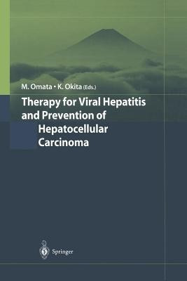 Therapy for Viral Hepatitis and Prevention of Hepatocellular Carcinoma(English, Paperback, unknown)