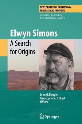 Elwyn Simons: A Search for Origins(English, Paperback, unknown)