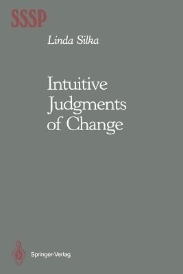 Intuitive Judgments of Change(English, Paperback, Silka Linda)