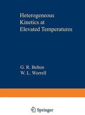 Heterogeneous Kinetics at Elevated Temperatures(English, Paperback, unknown)