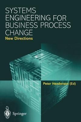 Systems Engineering for Business Process Change: New Directions(English, Paperback, unknown)