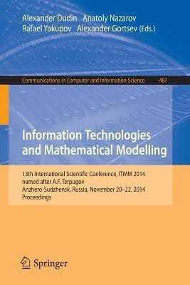 Information Technologies and Mathematical Modelling(English, Paperback, unknown)