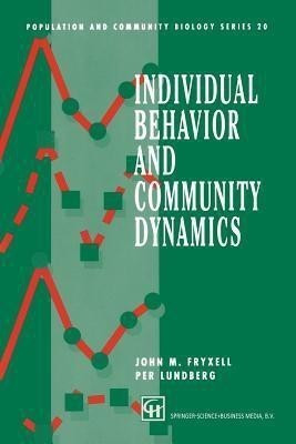 Individual Behavior and Community Dynamics(English, Paperback, Fryxell John M.)