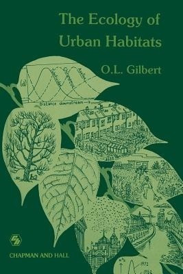 The Ecology of Urban Habitats(English, Paperback, Gilbert Oliver)