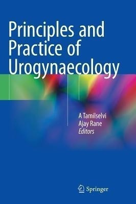 Principles and Practice of Urogynaecology(English, Hardcover, unknown)