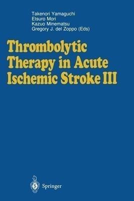 Thrombolytic Therapy in Acute Ischemic Stroke III(English, Paperback, unknown)