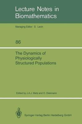 The Dynamics of Physiologically Structured Populations(English, Paperback, unknown)