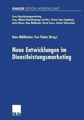 Neue Entwicklungen im Dienstleistungsmarketing(German, Paperback, unknown)