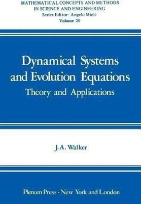 Dynamical Systems and Evolution Equations(English, Paperback, Walker John A.)