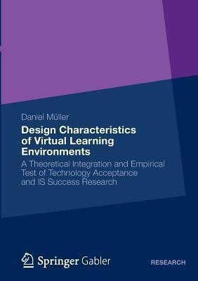 Design Characteristics of Virtual Learning Environments(English, Paperback, Muller Daniel)