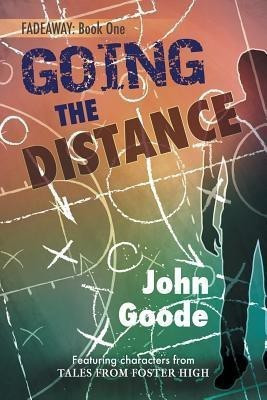 Going the Distance Volume 6(English, Paperback, Goode John)